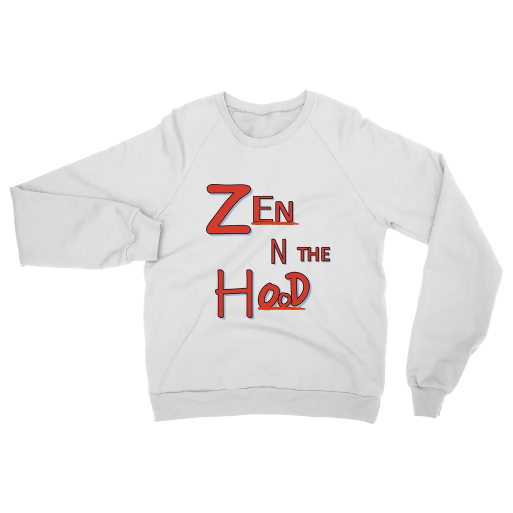 Zen in the Hood Classic Adult Sweatshirt